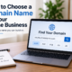 How to choose a Domain Name for Your Online Business?